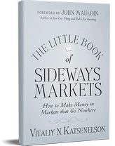 The Little Book of Sideways Markets - Vitaliy Katsenelson